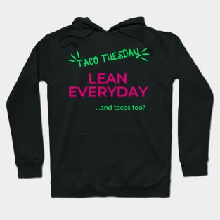 TACO Tuesday, Lean Everyday Hoodie